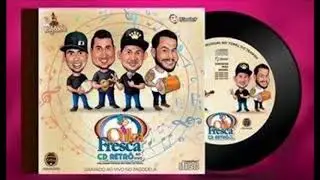 Cuka Fresca - CD Retrô (2015) | CD Completo | Pagodela Ao Vivo