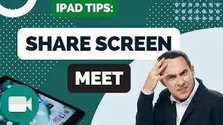 How to Share Screen Google Meet iPad