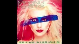 Missing Persons - Spring Session M