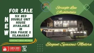 House For Sale | Double Unit 6 Bed | DHA 2 Islamabad | Hits Of Life