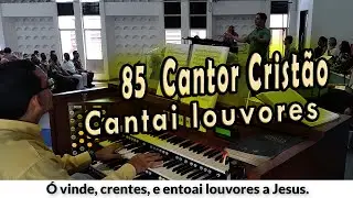 (85 Cantor Cristão) CANTAI LOUVORES - PIBCORD -  com Letra