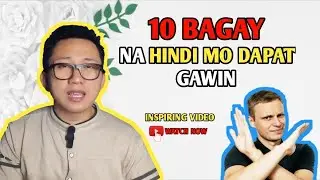 10 BAGAY NA HINDI MO DAPAT GAWIN | BRAIN POWER 2177