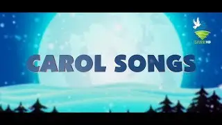 CAROL SONGS _ CHRISTMAS SPECIAL