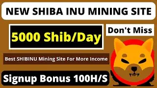 FREE Shiba Inu Mining Site | Shiba Mining Free | Shiba Mining Free Mobile | SHIB Mining App