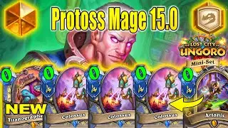 Literally Best Mage Deck Craft Next Expansion! Protoss Mage15.0 The Lost City of Un'Goro Hearthstone