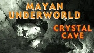 Mayan Underworld, Crystal Cave - San Ignacio, Hun Chi'ik Tours
