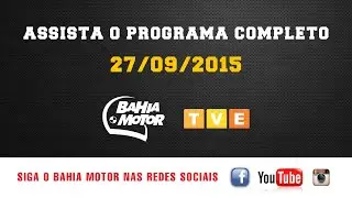 Programa Bahia Motor Completo 26/09/2015
