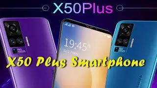 X50 Plus Smartphone Introduction -  Technology Club