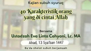 31.KSS I ustadzah Eva Linta Cahyani LC MA, karakter yang dicintai Allah