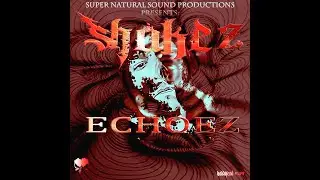 ECHOEZ X SHAKEZ