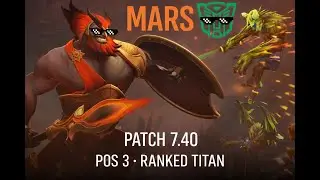 RANKED TITAN MARS &mdash; PATCH 7.40 | Full Game Trailer