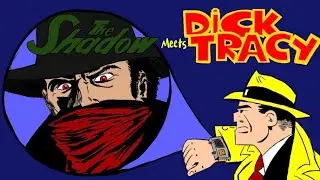 The Shadow meets Dick Tracy (Final Cut)