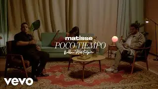 Matisse - Poco Tiempo (Letra / Lyric)