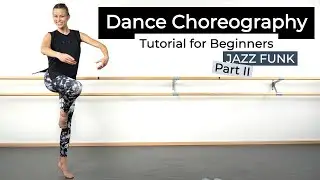 Урок хореографии танца JAZZ FUNK для начинающих. ЧАСТЬ II &mdash; Бесплатное занятие танцами дома
