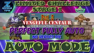Vengeful Centaur Limited Challenge Stage 1 | Tarkus' Past Stage 1 (2 Perfect Fully Auto) - Part 2