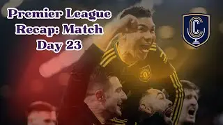 Premier League Recap: Matchday 23