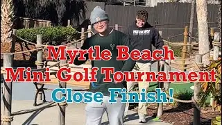 Myrtle Beach Mini Golf Tournament | Mini Golf Capital of the World?