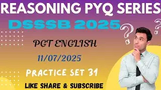 DSSSB REASONING🔸️TARGET DSSSB 2025🔸️PRACTICE SET 31 @payalsinghalacademy