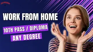 10th pass Work From Home jobs 2023 | Diploma and any Degree job | Job4freshers