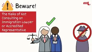 Beware! The Risks of Not Consulting an Immigration Lawyer or Accredited Representative - English