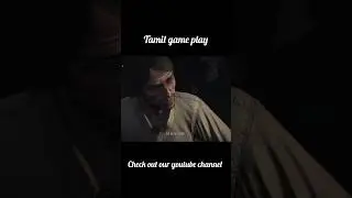 red dead redemption tamil game play check out our channel #rdr #reddeadredemption