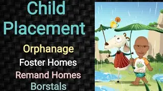 Child Placement | Orphanage | Foster Homes | Remand Homes | PSM lecture | Community Medicine lecture