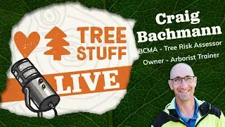 TreeStuff LIVE - Craig Bachmann - 1/7/2026 Arboriculture Show!