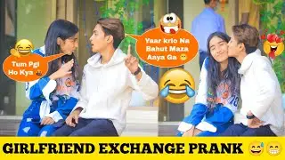 Girlfriend Exchange Prank On My Love Gone Fight 🥺 || Girlfriend Prank|| Justin Romio