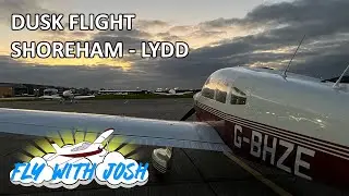 Dusk Flight - Shoreham to Lydd - PA28 Archer