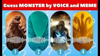 Guess CORRECT MONSTER by VOICE and MEME | GODZILLA | KING KONG