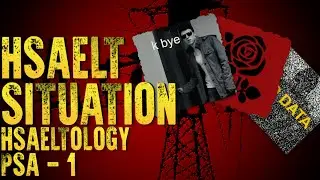 Hsaelt Situation | Hsaeltology Public Service Announcement - 1