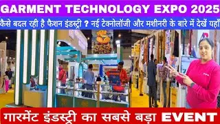 Garment Technology Expo 2025 Noida | World's Largest Garment Expo | Fashion Technology & Innovation