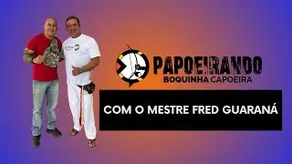 Papoeirando com o Mestre Fred Guaran&aacute;