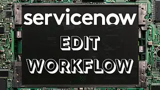 Edit a Workflow in ServiceNow - Workflow Editor -- 2024 - Washington DC - Next Experience - Polaris