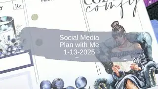 Social Media Plan with Me 1-13-2025 | B6 TN | LPA Inserts