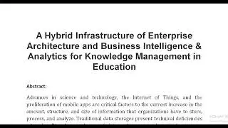A Hybrid Infrastructure of Enterprise Architecture and Business Intelligence & Analytics for Knowled