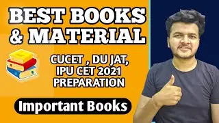 Best Books & Study Material for CUCET , DU JAT , IPU CET 2021 || Entrance Exams