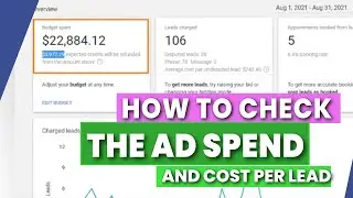 How To Check Ad Spend and Cost Per Lead on Google Local Service Ads