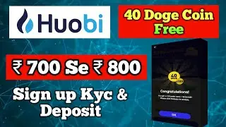 Huobi Global Loot Offer || 40 Doge Coin Free ||