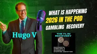 Episode 219 What is Happening in 2026 on The 1% in Recovery and Gambling Recovery