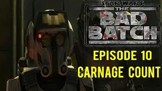 Star Wars The Bad Batch Season 2 Episode 10 Carnage Count