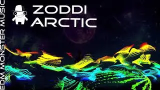 ZODDI - Arctic [EDM Monster music]