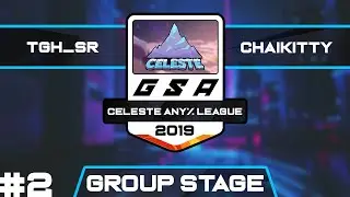 NBL TGH_sr vs Chaikitty | PACE2019 Group Stage Race 2 | GSA Celeste Any% League Season 1
