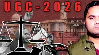 GOVT vs GENERAL-UGC Bill 2026 Explained: Why are Students Protesting? 