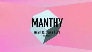 Manthy - Want It