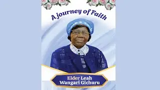 MEMORIAL SERVICE OF ELDER LEAH GICHURU
