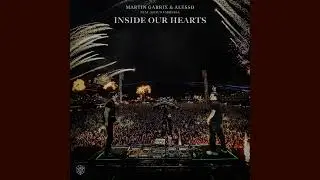 Martin Garrix, Alesso & Shaun Farrugia - Inside Our Hearts (Extended Mix)