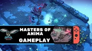 Masters of Anima Nintendo Switch Gameplay - First 30 Minutes