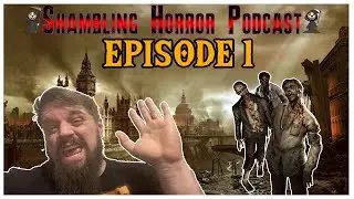 Shambling Horror Podcast 1: Top 10 Survival Horror Games