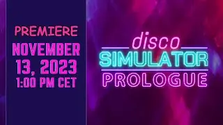 Disco Simulator: Prologue Trailer